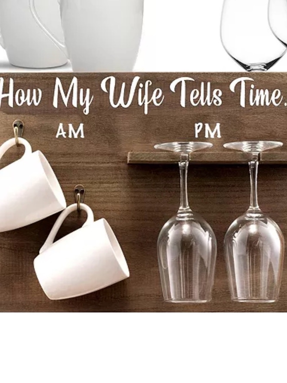 How Mom Tells Time Wooden Wall Wine Glass Holder Sign - White on Dark Brown Wood